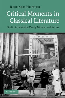 Front cover_Critical Moments in Classical Literature