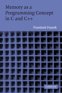 Front cover_Memory as a Programming Concept in C and C++