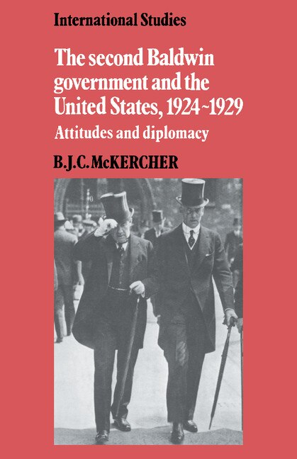 Couverture_The Second Baldwin Government and the United States, 1924–1929