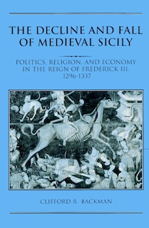 Front cover_The Decline and Fall of Medieval Sicily