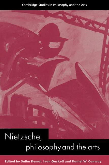 Front cover_Nietzsche, Philosophy And The Arts