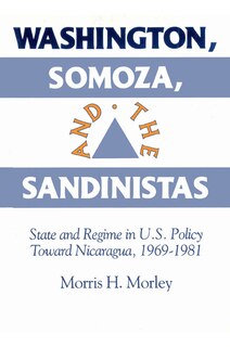 Couverture_Washington, Somoza and the Sandinistas