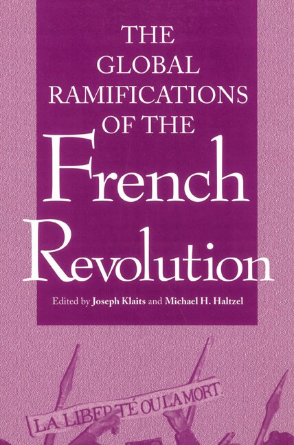 Front cover_Global Ramifications Of The French Revolution