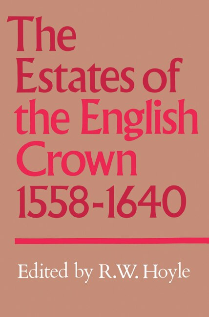 Couverture_The Estates of the English Crown, 1558–1640