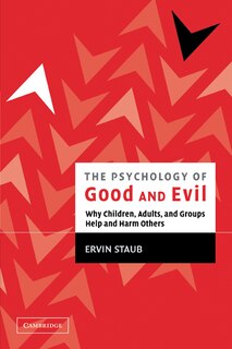 Front cover_The Psychology of Good and Evil