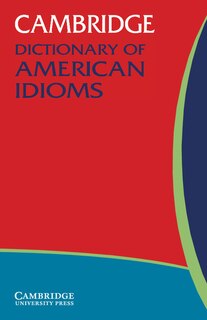 Front cover_Cambridge Dictionary of American Idioms