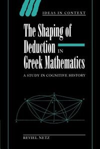Front cover_The Shaping of Deduction in Greek Mathematics