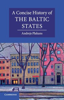 Front cover_A Concise History of the Baltic States
