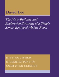 Couverture_The Map-Building and Exploration Strategies of a Simple Sonar-Equipped Mobile Robot