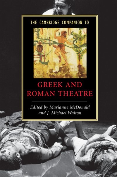 Front cover_The Cambridge Companion To Greek And Roman Theatre