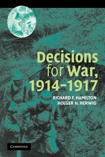 Decisions for War, 1914–1917