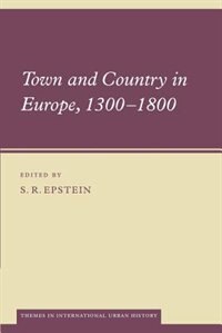 Front cover_Town and Country in Europe, 1300–1800