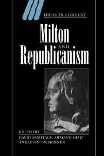 Milton And Republicanism de David Armitage