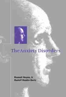 The Anxiety Disorders by Russell Noyes, Jr
