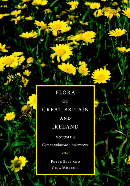 Couverture_Flora of Great Britain and Ireland: Volume 4, Campanulaceae - Asteraceae