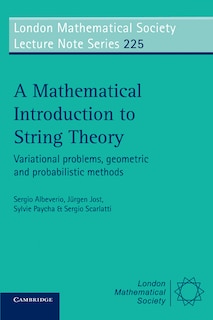 Front cover_A Mathematical Introduction to String Theory