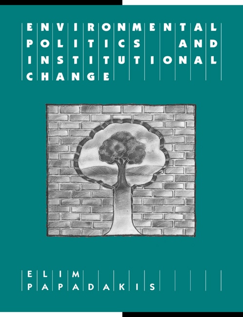 Front cover_Environmental Politics and Institutional Change