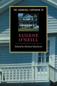 Front cover_The Cambridge Companion To Eugene O'neill