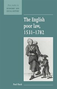 Front cover_The English Poor Law, 1531–1782