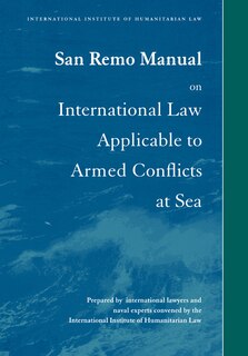 Front cover_San Remo Manual on International Law Applicable to Armed Conflicts at Sea