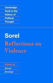 Sorel: Reflections On Violence