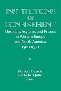 Front cover_Institutions of Confinement