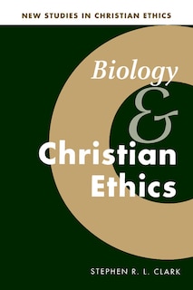 Front cover_Biology And Christian Ethics