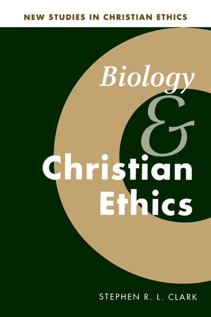 Front cover_Biology And Christian Ethics