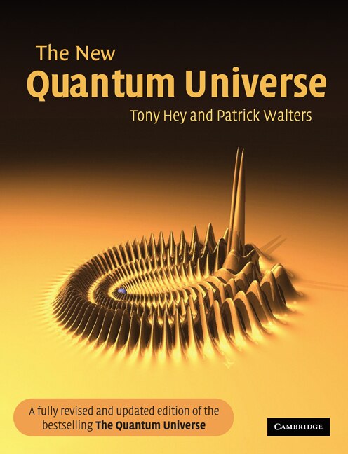 The New Quantum Universe