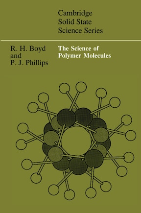 The Science Of Polymer Molecules