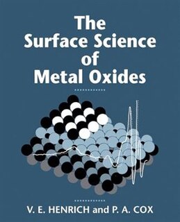 Front cover_The Surface Science Of Metal Oxides