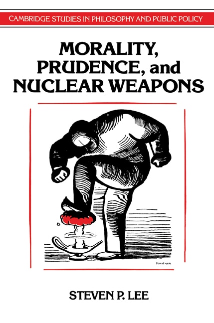 Front cover_Morality, Prudence, and Nuclear Weapons