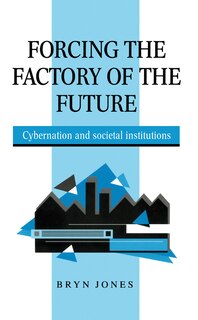 Front cover_Forcing the Factory of the Future