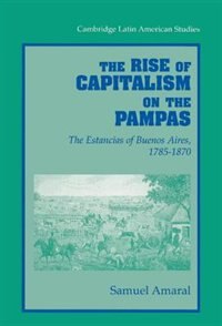 Front cover_The Rise of Capitalism on the Pampas
