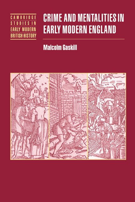 Front cover_Crime and Mentalities in Early Modern England