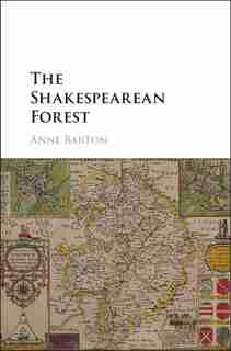 The Shakespearean Forest by Anne Barton