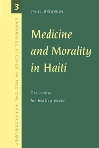 Front cover_Medicine and Morality in Haiti