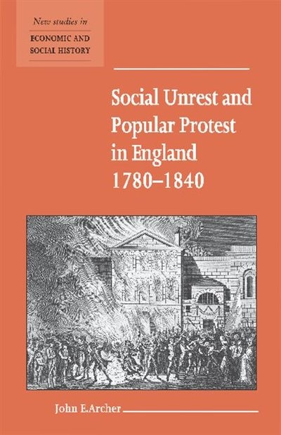 Front cover_Social Unrest and Popular Protest in England, 1780–1840