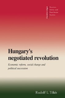 Front cover_Hungary's Negotiated Revolution