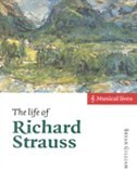 Front cover_The Life Of Richard Strauss