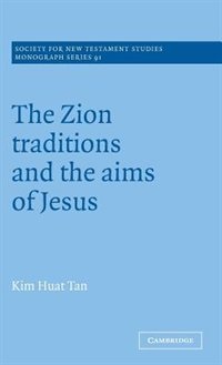 Couverture_The Zion Traditions and the Aims of Jesus