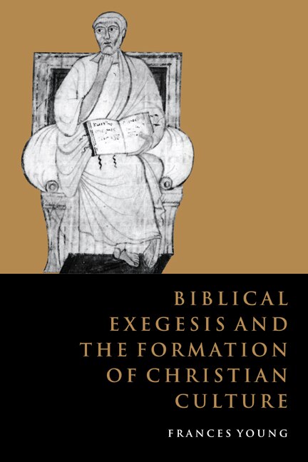 Front cover_Biblical Exegesis and the Formation of Christian Culture