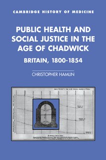 Front cover_Public Health and Social Justice in the Age of Chadwick