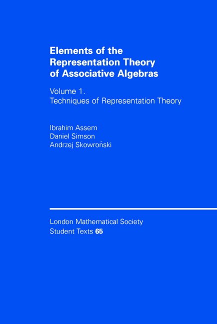 Front cover_Elements of the Representation Theory of Associative Algebras: Volume 1