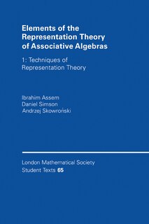 Front cover_Elements of the Representation Theory of Associative Algebras: Volume 1