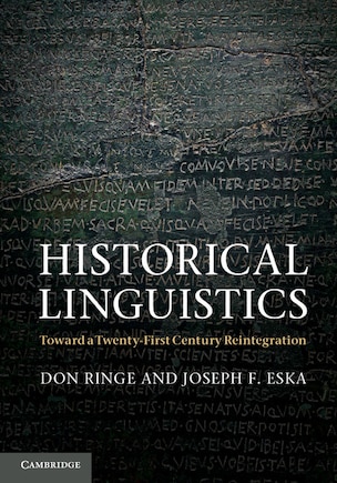 Historical Linguistics: Toward a Twenty-First Century Reintegration