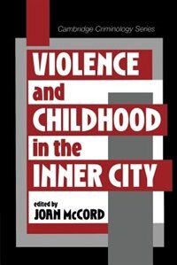 Front cover_Violence And Childhood In The Inner City