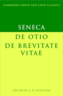 Front cover_Seneca: De otio; De brevitate vitae