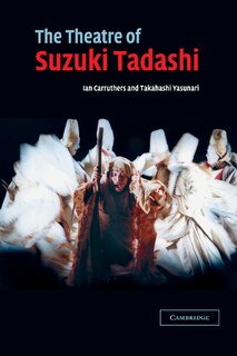 Front cover_The Theatre of Suzuki Tadashi