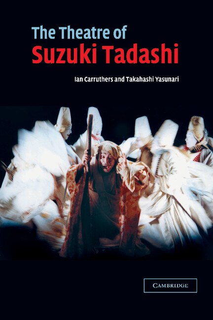 Front cover_The Theatre of Suzuki Tadashi